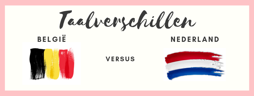 Het Nederlands in België vs het Nederlands in Nederland