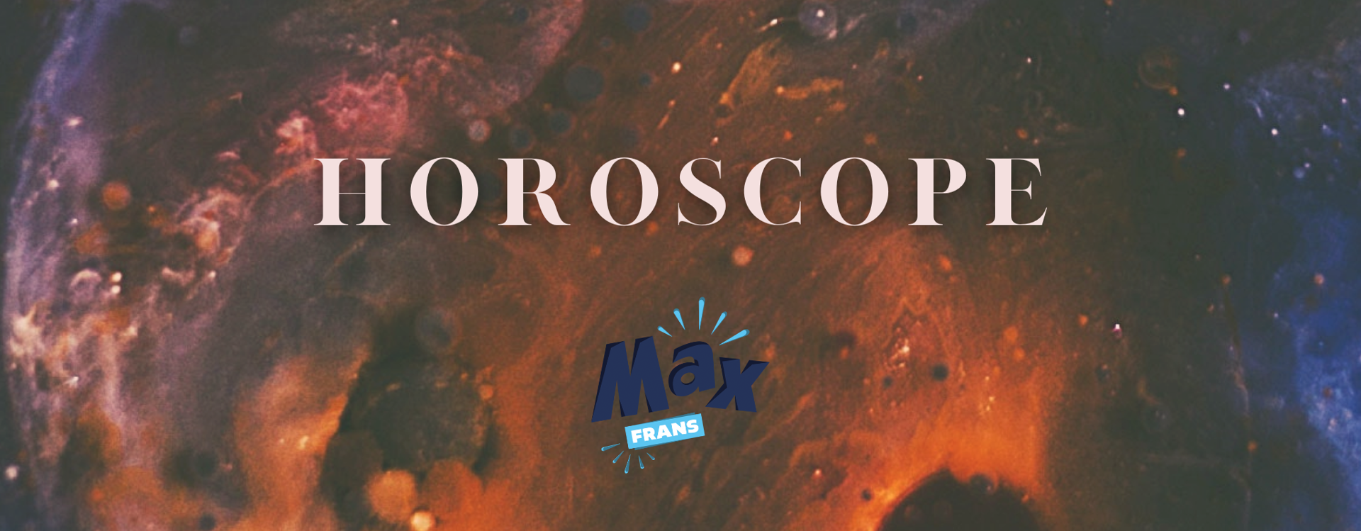 Horoscoop | Max-Frans | die Keure